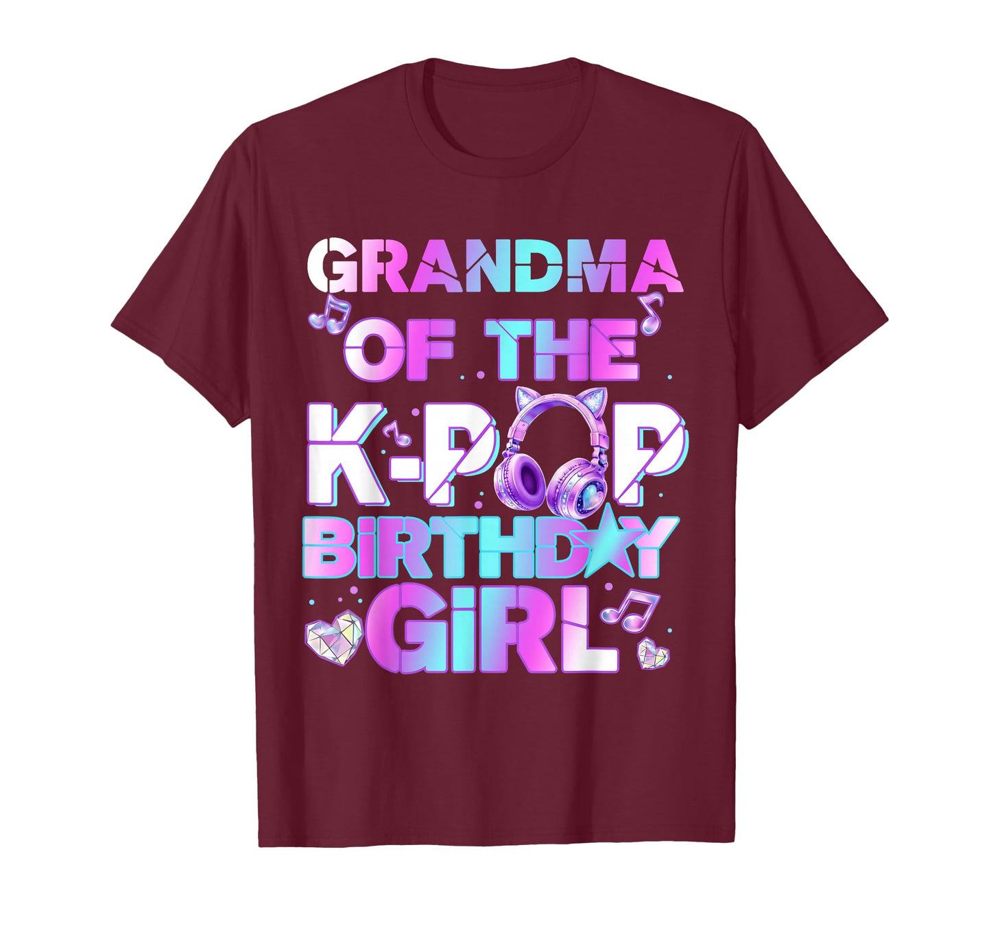 Grandma of The K-PoP Birthday Girls Korean Music Lovers T-Shirt