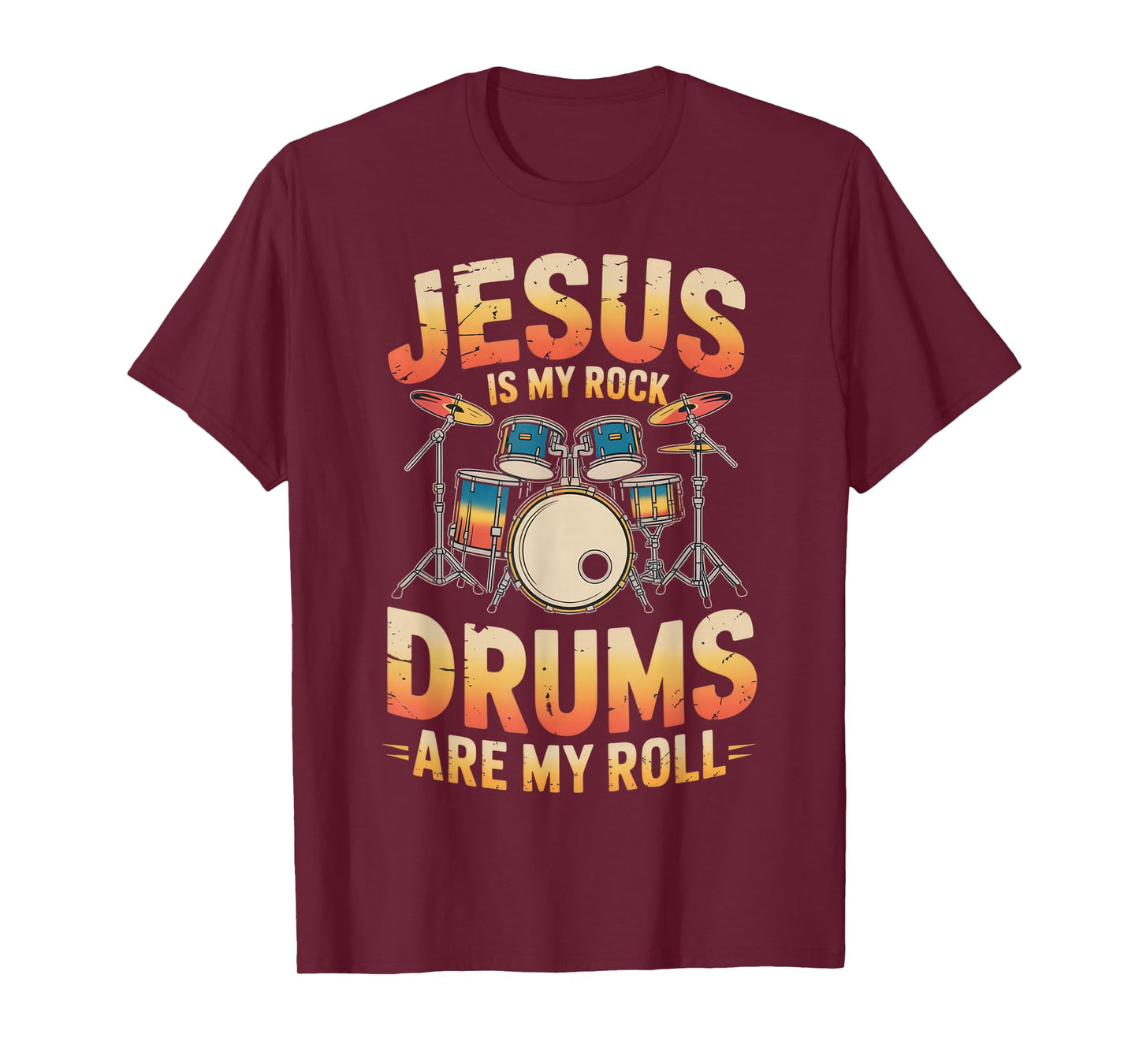 Jesus is My Rock Drums are My Roll Music Lovers Faith T-Shirt