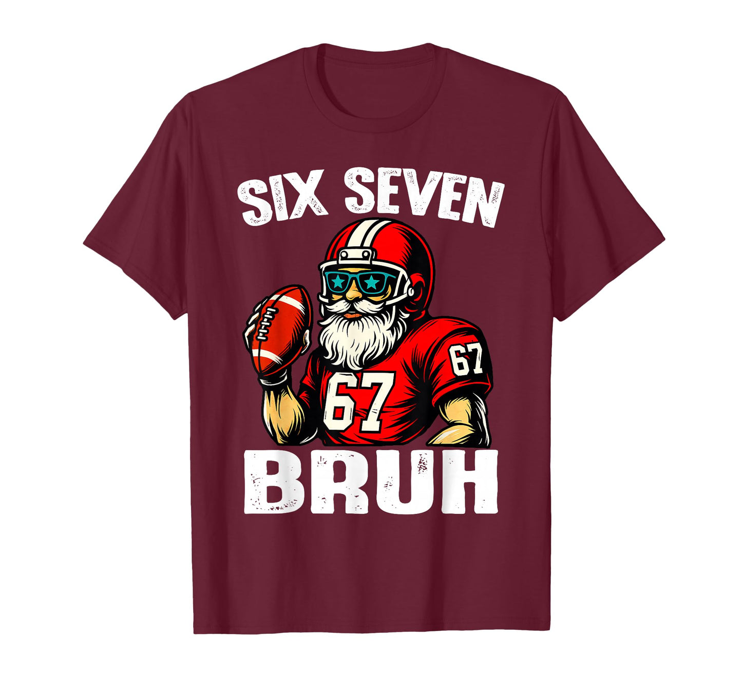 67 Bruh Meme Christmas Football Santa Six Seven T-Shirt