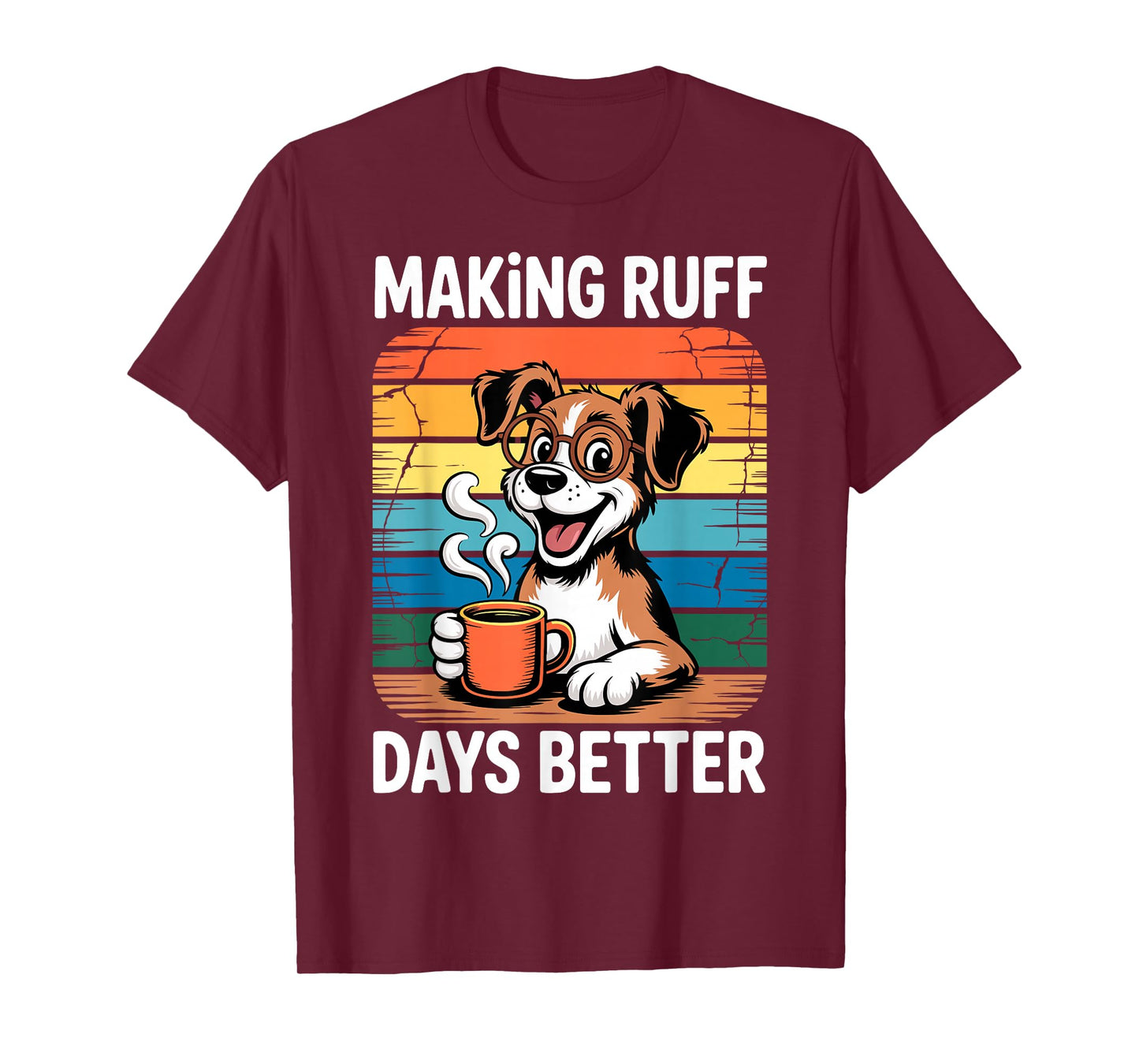 Making Ruff Days Better Funny School Counselor, Therapist T-Shirt