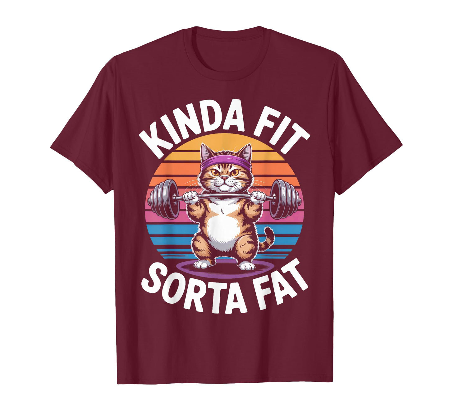 Sorta Fat Kinda Fit Weightlifting Cat Gym Animal Lover T-Shirt