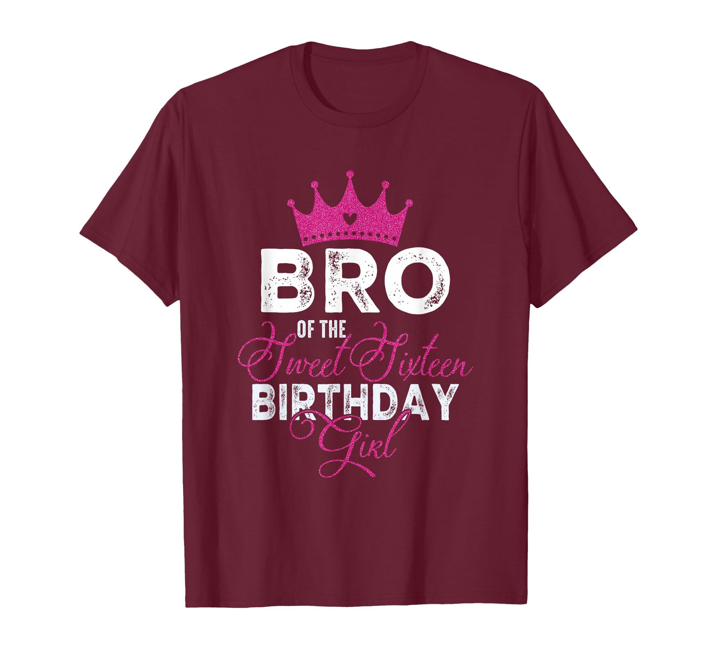 Bro of The Sweet Sixteen Bday Girl 16th Pink Crown T-Shirt