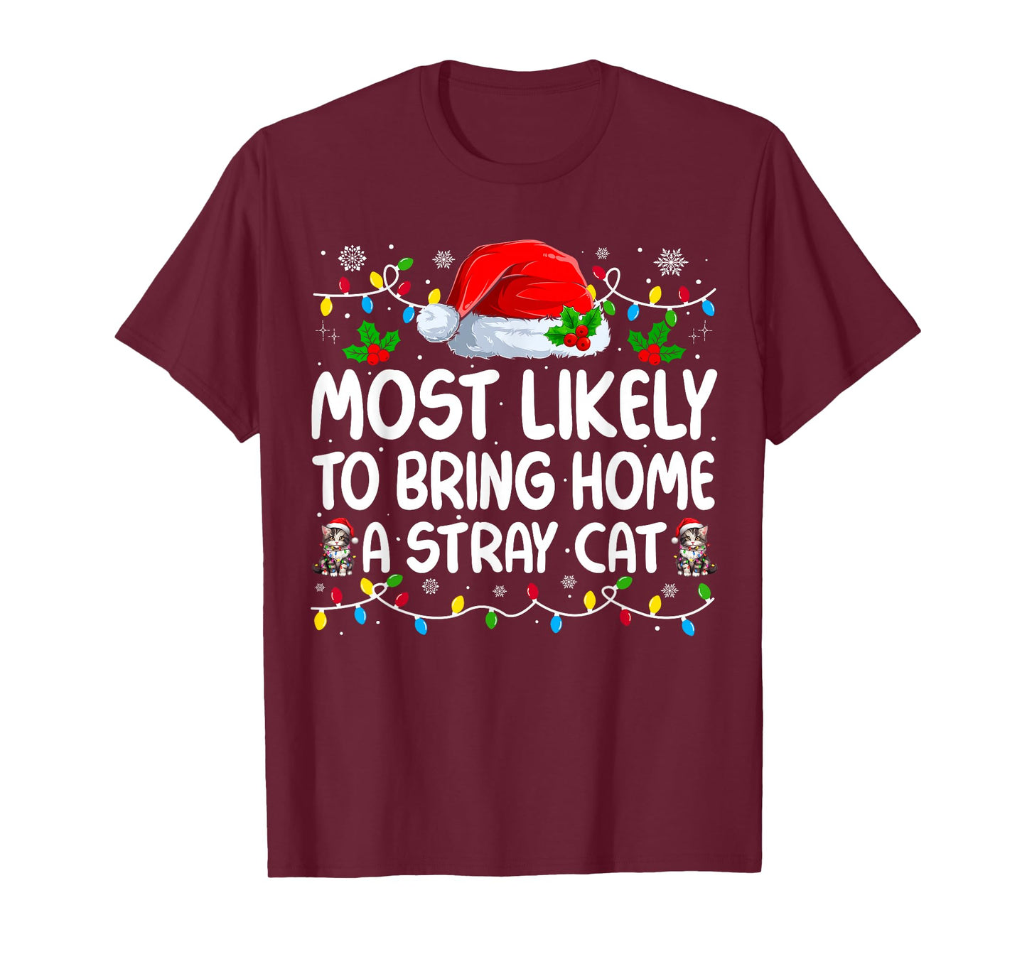 Most Likely to Bring Home A Stray Cat Matching Christmas T-Shirt