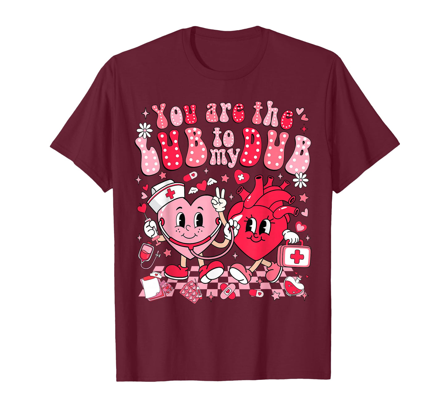 You're The Lube to My Dub CVICU Valentines Day Cardiac Nurse T-Shirt