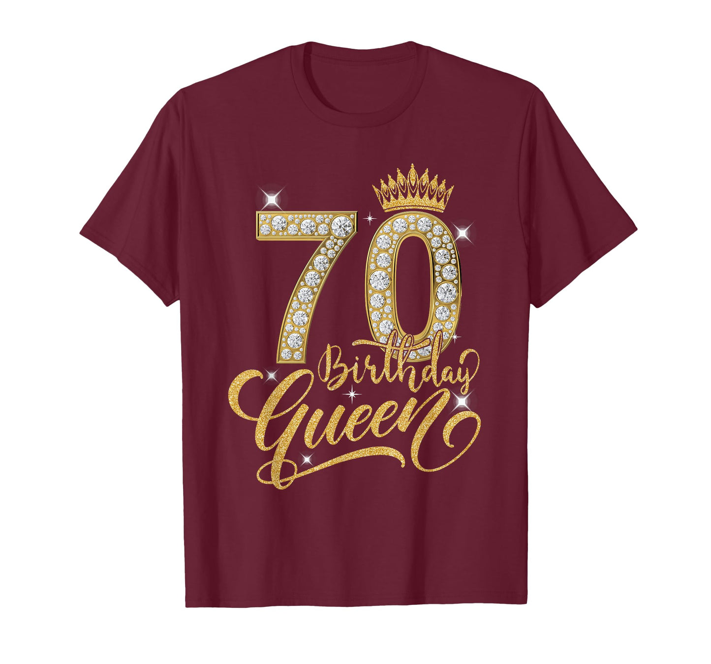 70th Birthday Queen Diamond Crown 70 Year Old Gifts Women T-Shirt