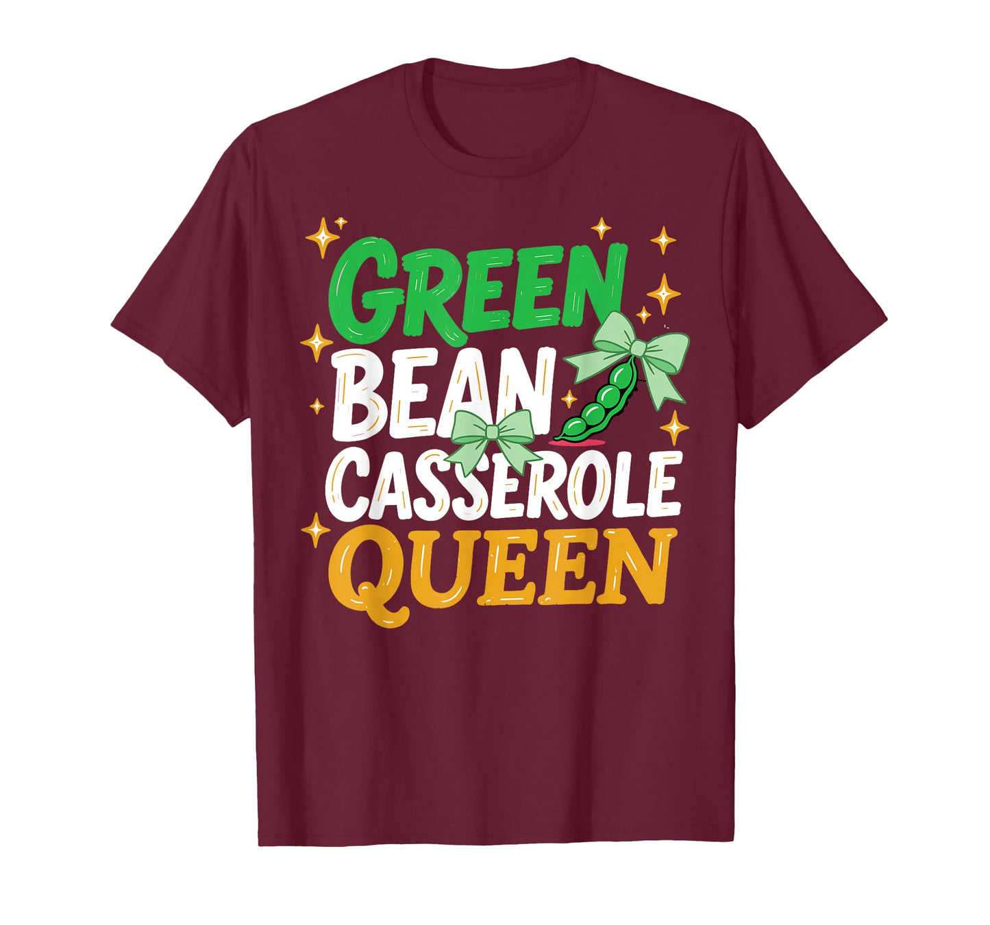 Funny Green Bean Casserole Thanksgiving Food Humor T-Shirt