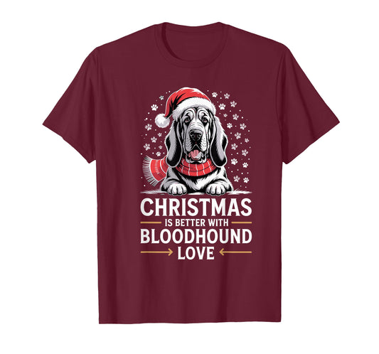 Funny Puppy Dog Christmas is Better with Bloodhound Love T-Shirt