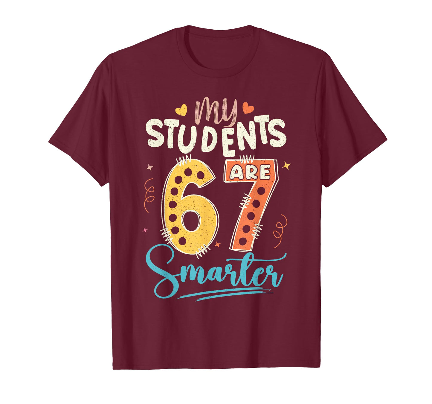 My Students are 67 Days Smarter Teacher T-Shirt