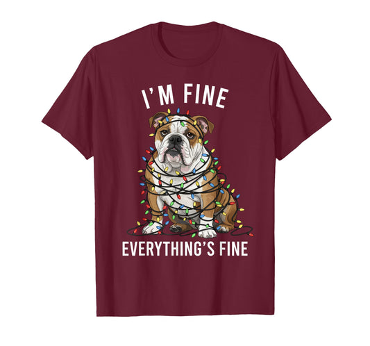 English Bulldog Christmas I'm Fine Everything is Fine T-Shirt
