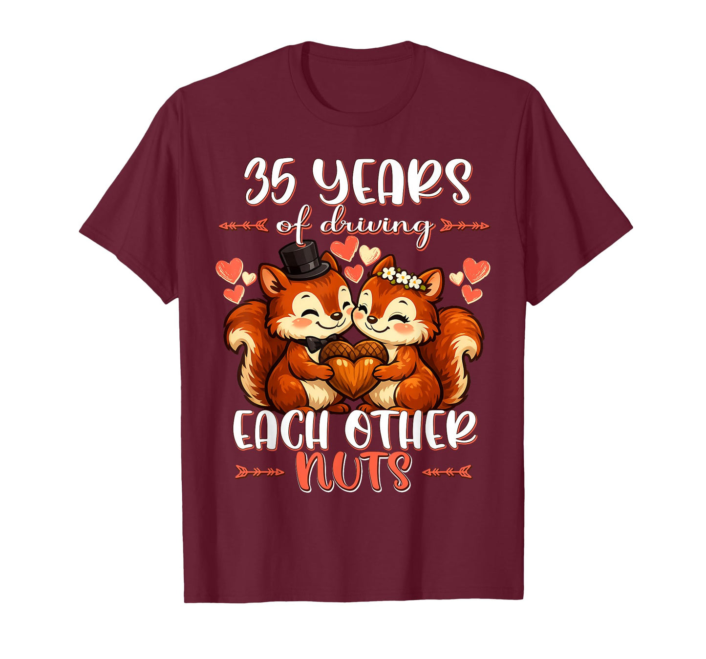 35 Years of Driving Each Other Nuts 35th Wedding Anniversary T-Shirt