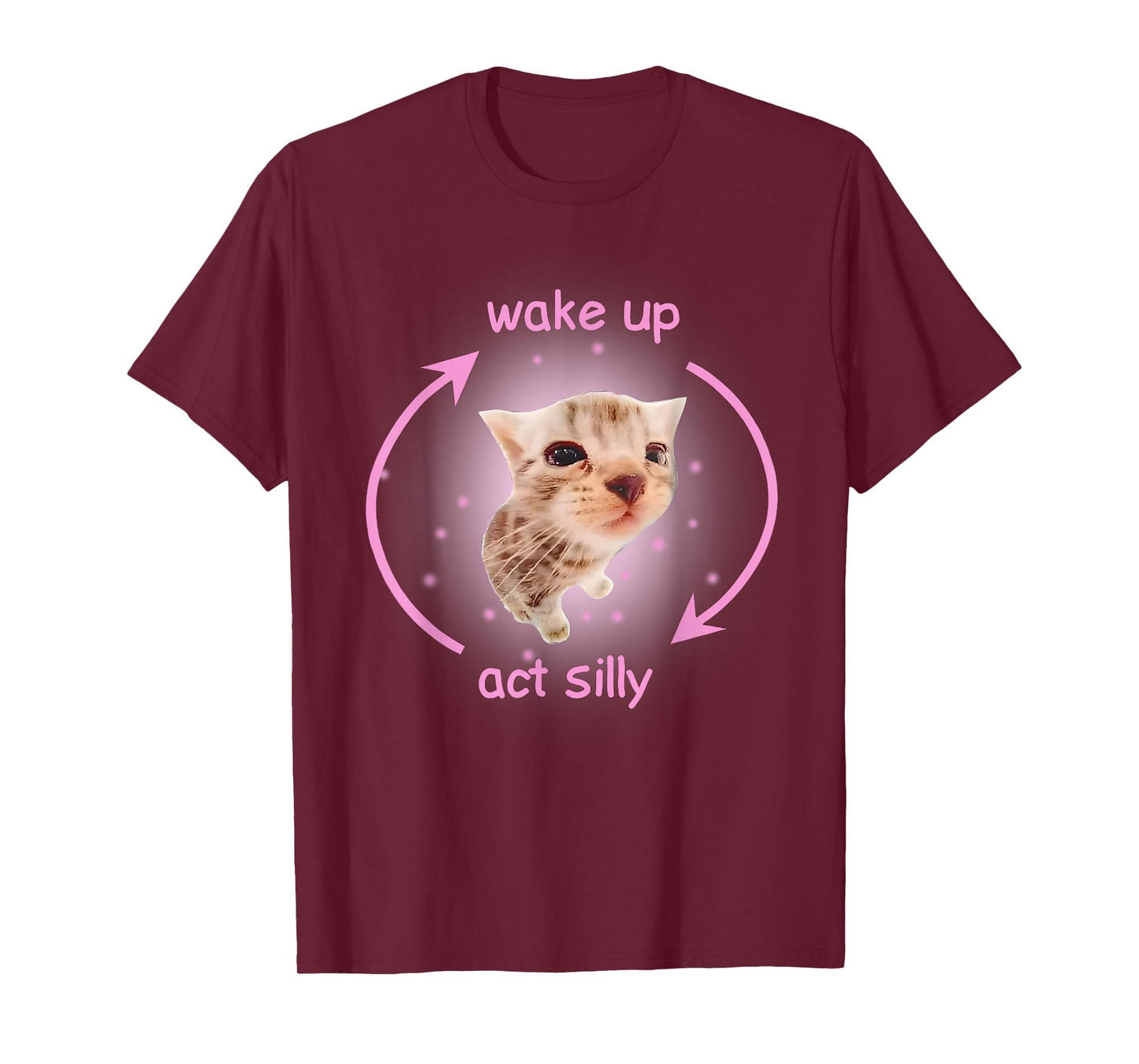 Funny Cat Meme Wake Up Act Silly Cats Hilarious Brainrot T-Shirt
