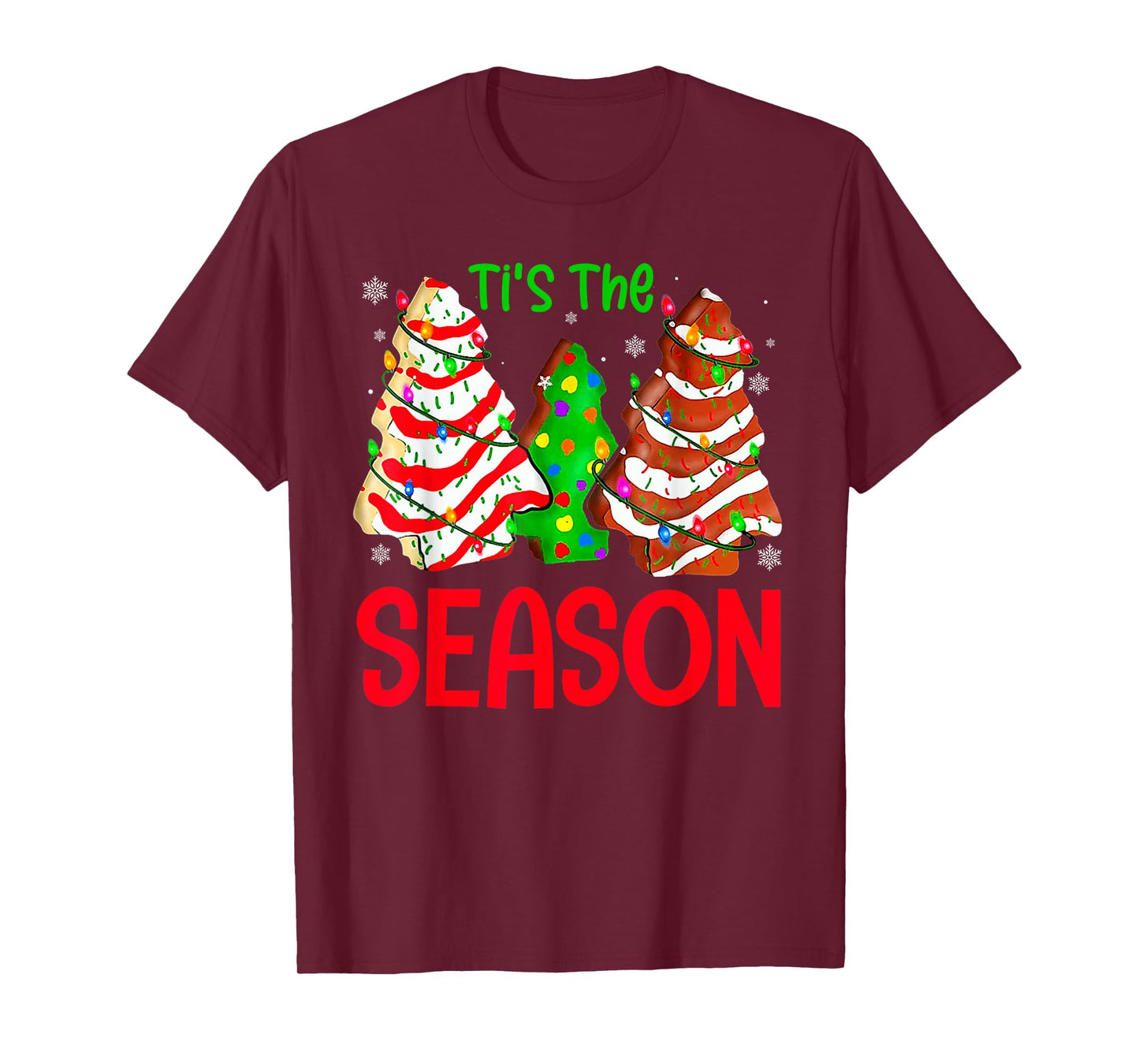 Tis The Season Design Christmas Tree Cakes Debbie T-Shirt