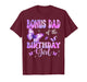 Bonus Dad of The Birthday Girl Butterfly Family Matching T-Shirt