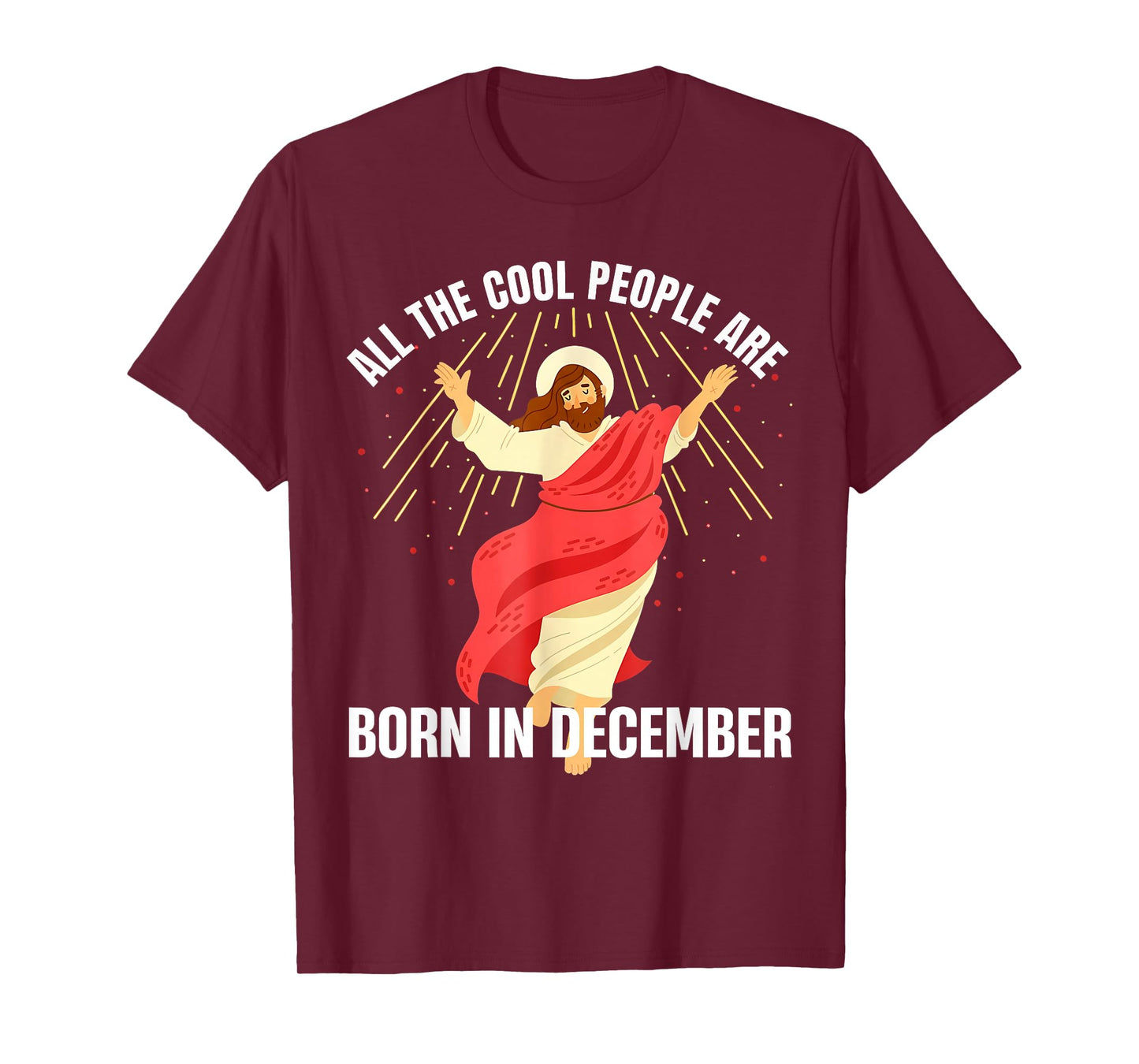 Jesus Cool People are Born in December Christmas Birthday T-Shirt