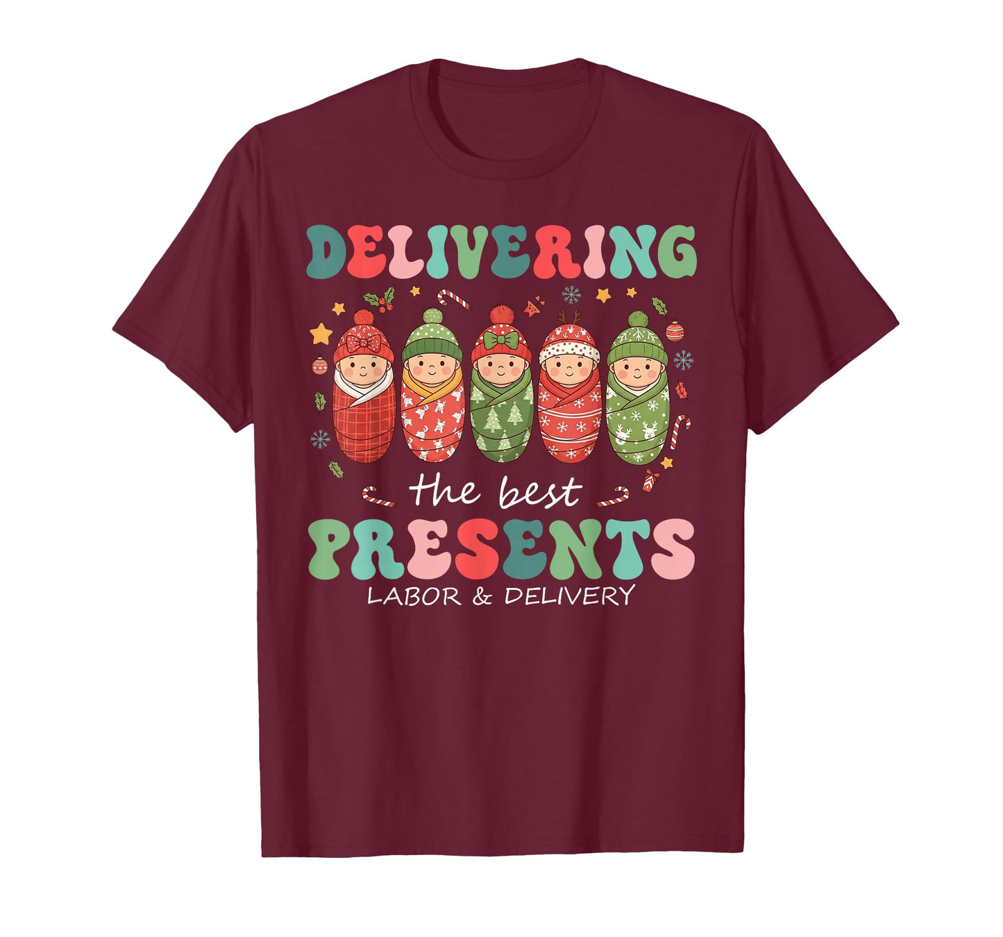 Delivering The Best Presents Labor Delivery Nurse Christmas T-Shirt