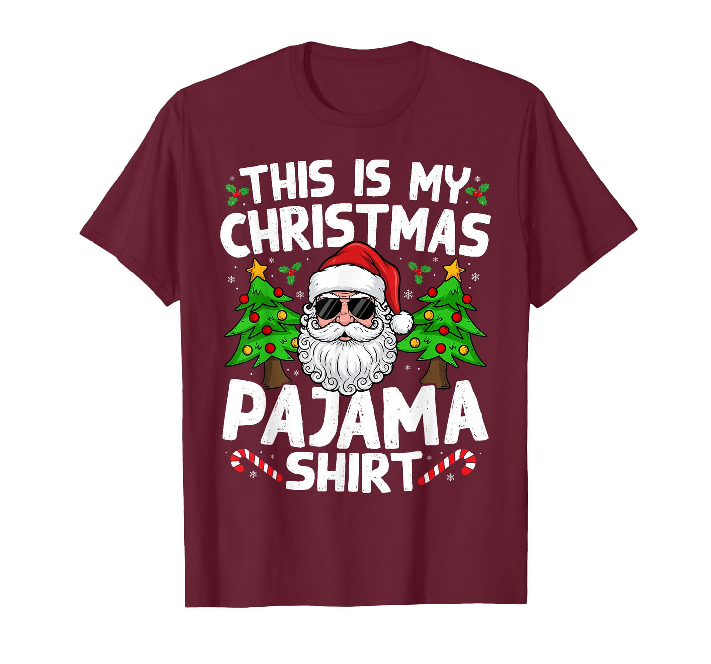 This is My Christmas Pajama Shirt Funny Xmas Santa Men Women T-Shirt