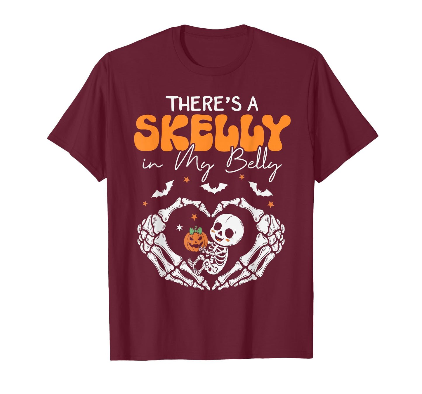 There's A Skelly in My Belly Funny Halloween Pregnancy Women T-Shirt