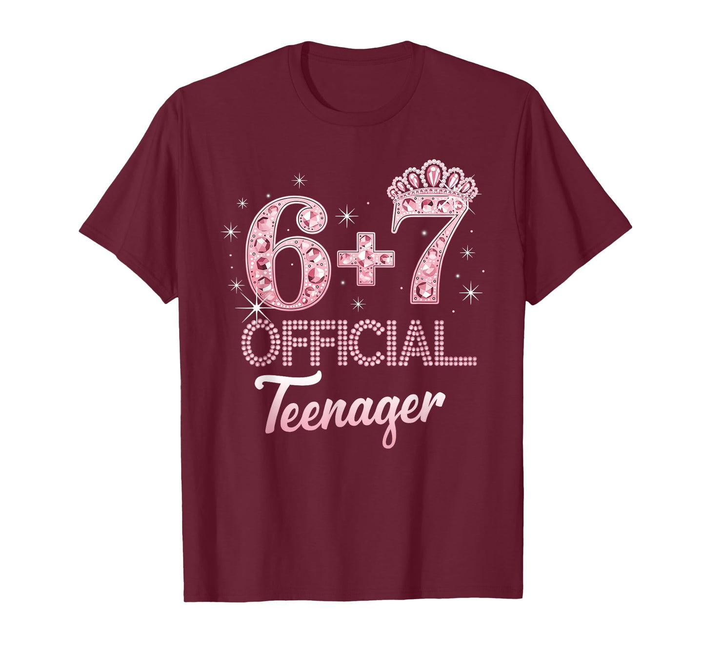 Funny 6+7 13 Official Teenager Pink Crown Birthday Princess T-Shirt