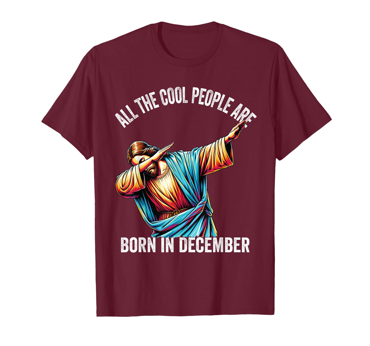 Cool People are Born in December Christian Christmas Bday T-Shirt
