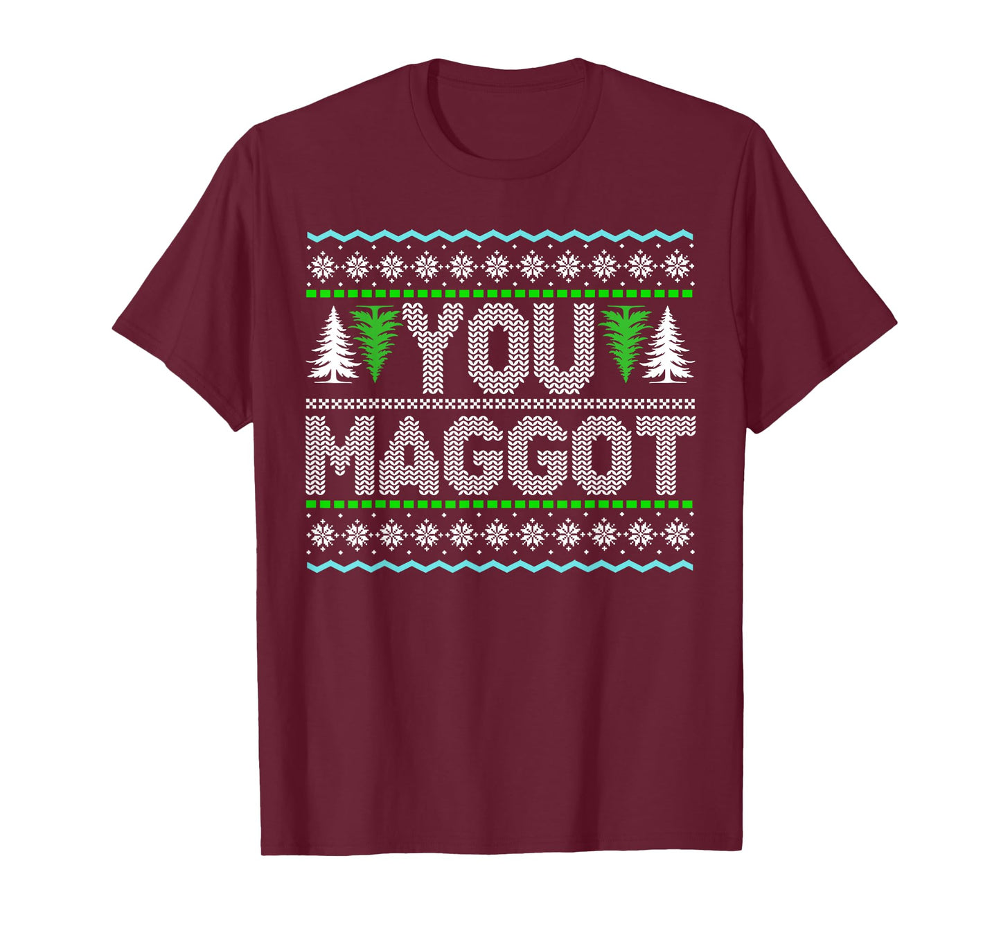 You Maggot Knit Pattern Christmas Parody Sweater T-Shirt