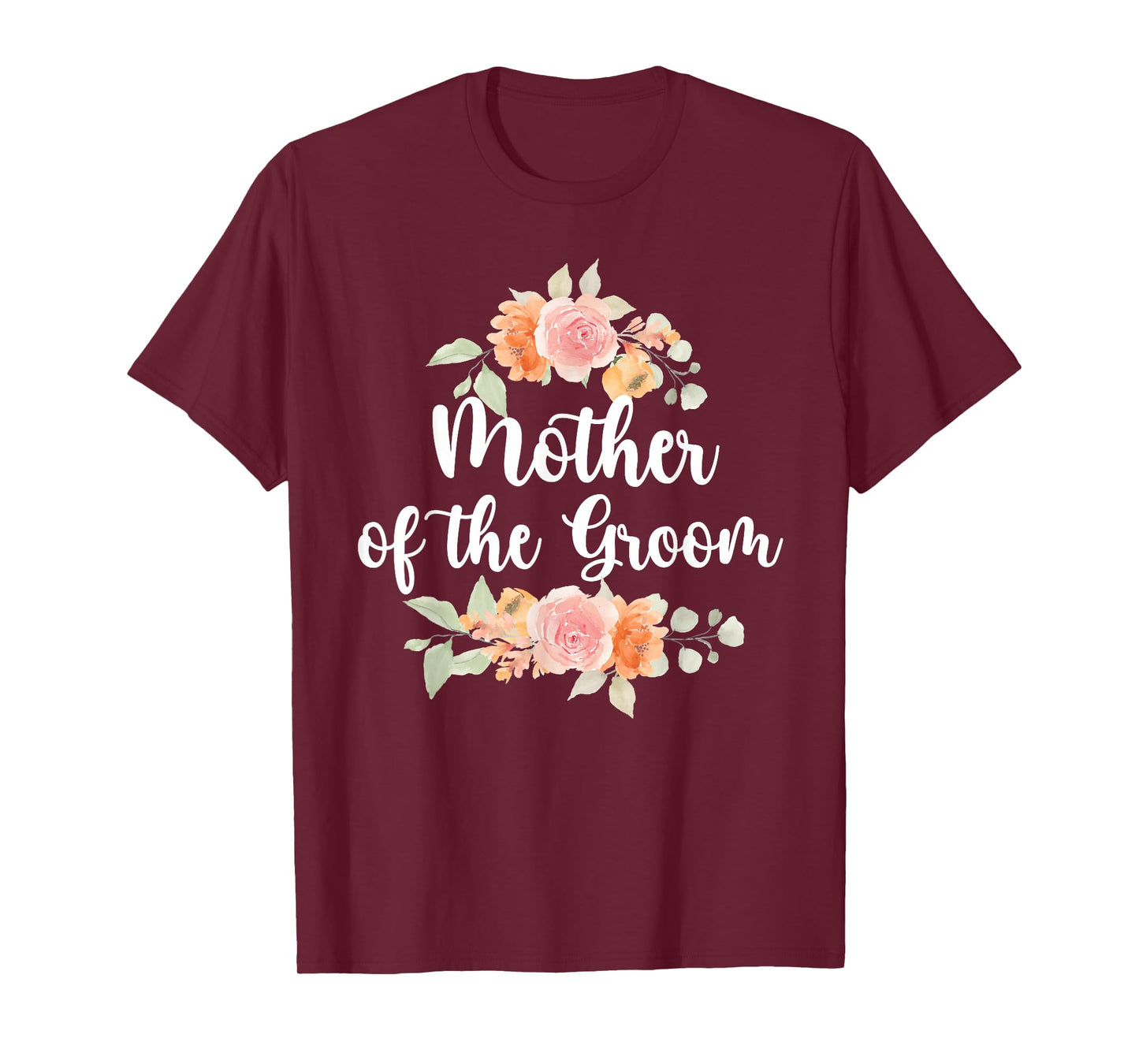 Mother of The Groom Mom Flowers Mom of The Groom T-Shirt