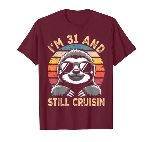 31 Birthday 31 Years I’M 31 and Still Cruisin Birthday T-Shirt