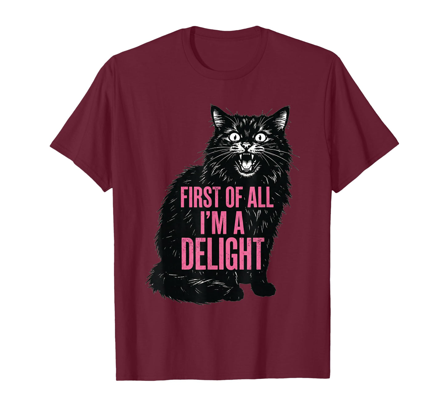 First of All I'm a Delight Roaring Black Cat Men Women T-Shirt
