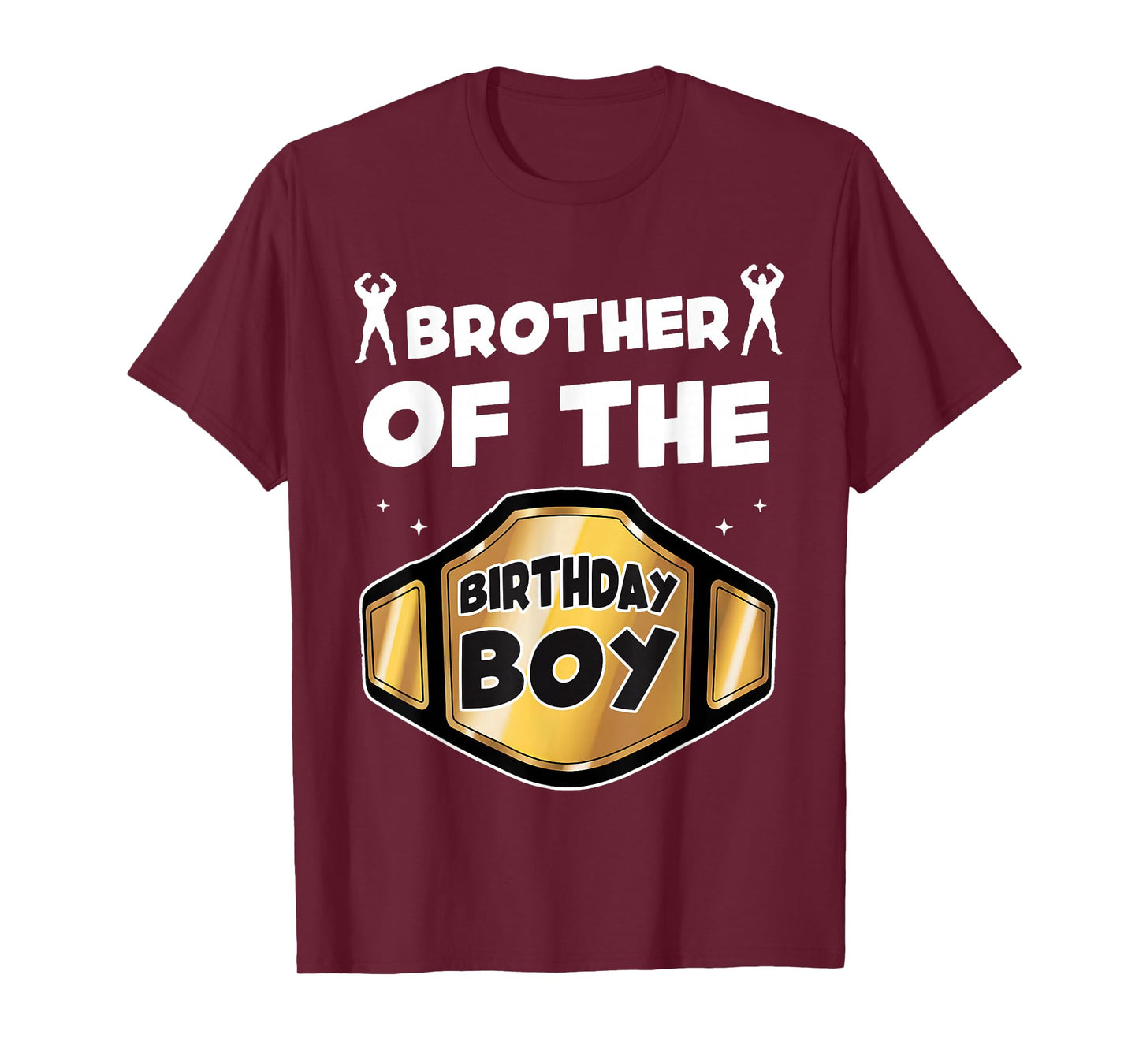 Brother of The Birthday Boy Wrestling Belt Birthday Boys T-Shirt