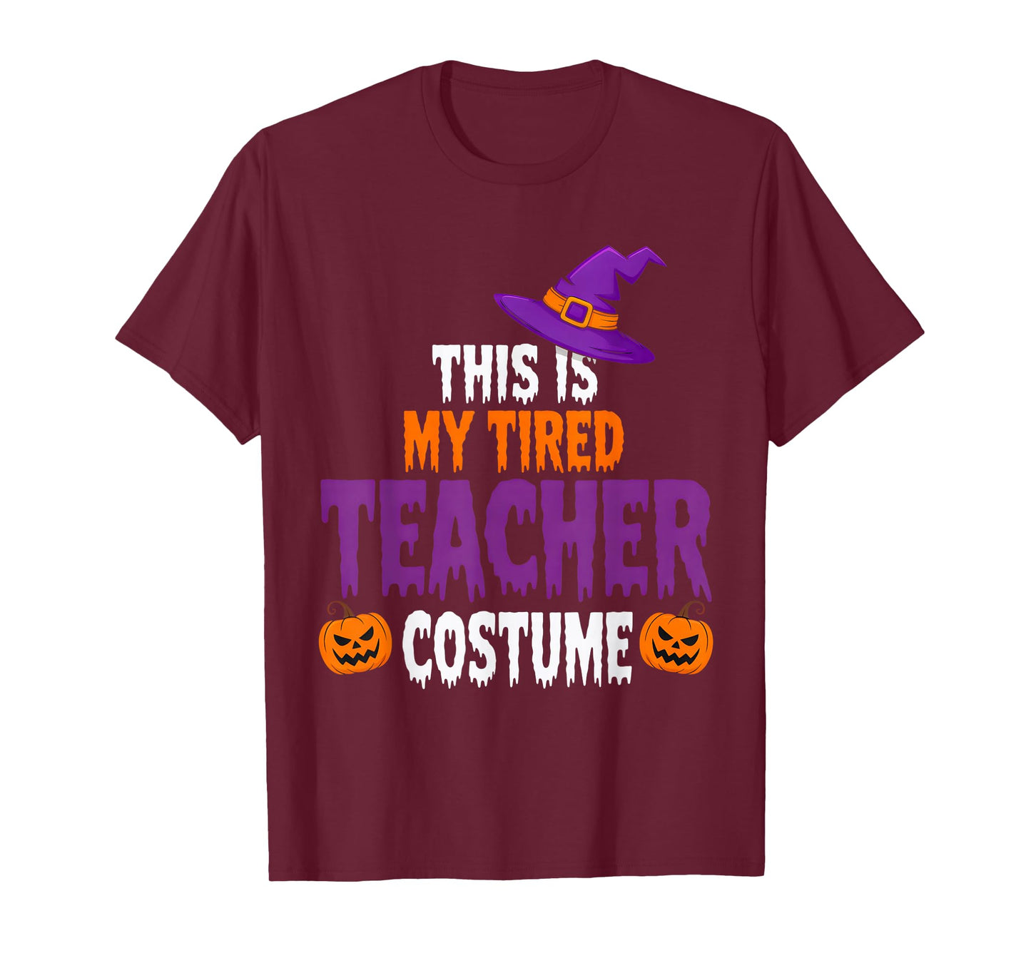 Tired Teacher Costume for Halloween Funny Teachers T-Shirt