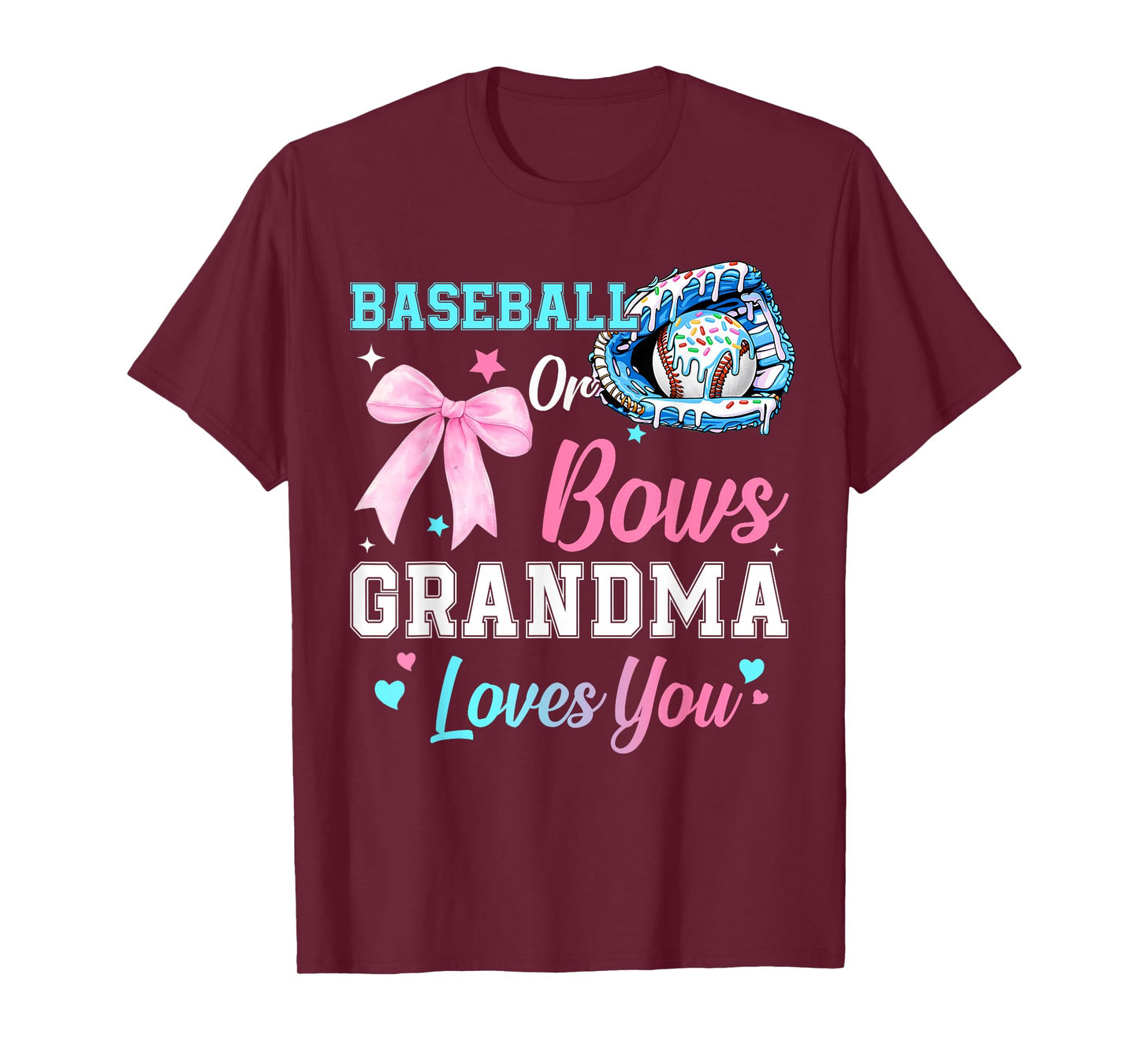 Baseball Or Bows Your Grandma Loves You Gender Reveal T-Shirt