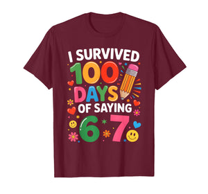 I Survived 100 Days of 67 100th Day of School Kids Teacher T-Shirt
