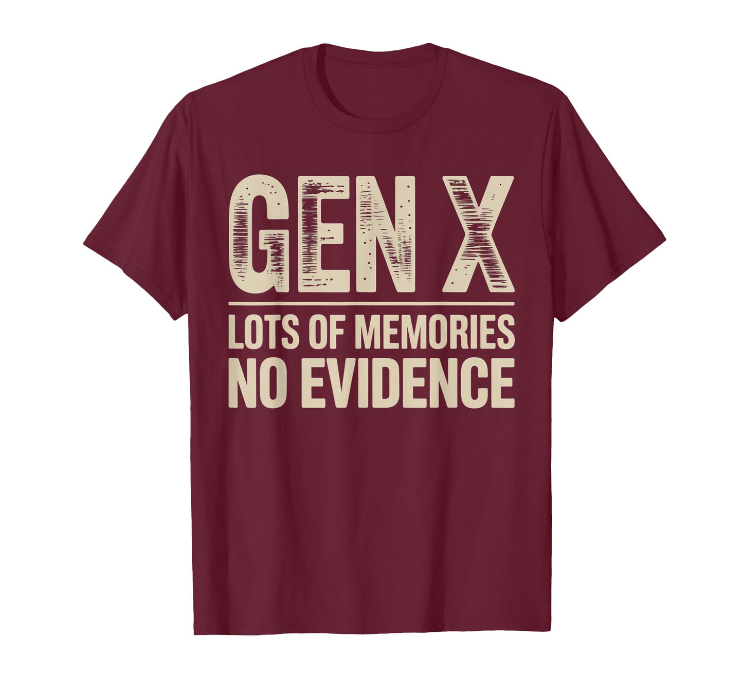 Gen X Lots of Memories No Evidence Fun Retro Vintage 80s 90s T-Shirt