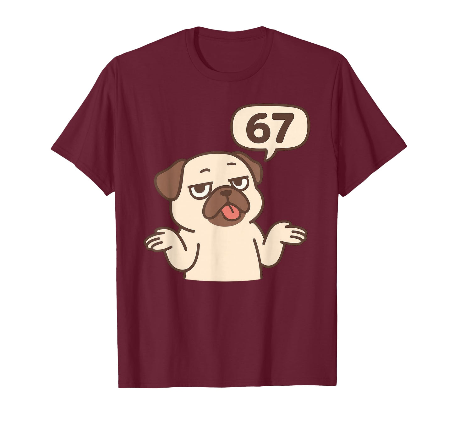 Dog Pug 67 Meme Six Seven Funny Gen Alpha T-Shirt