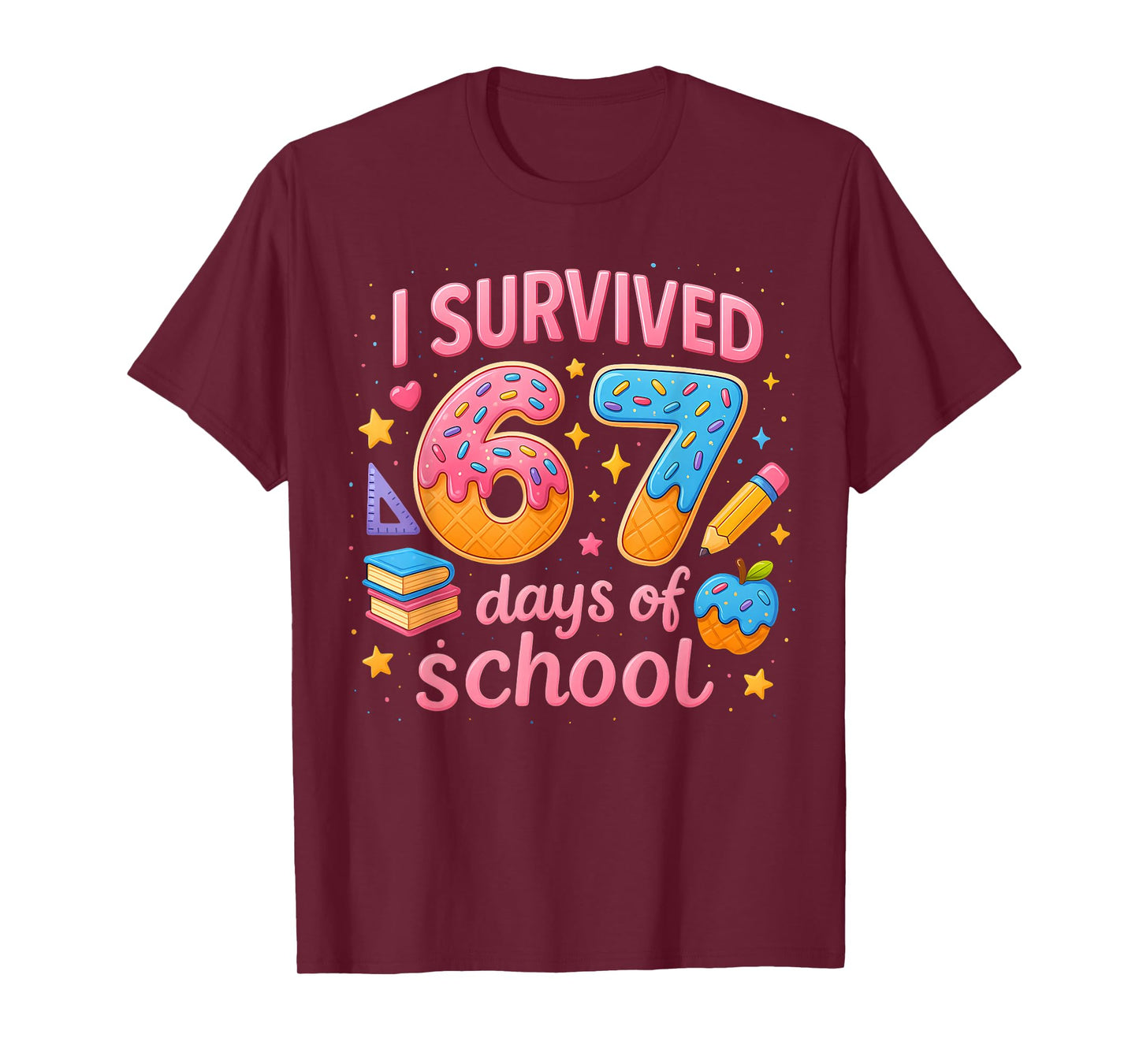 I Survived 67 Days of School Teachers Student Six Seven Meme T-Shirt