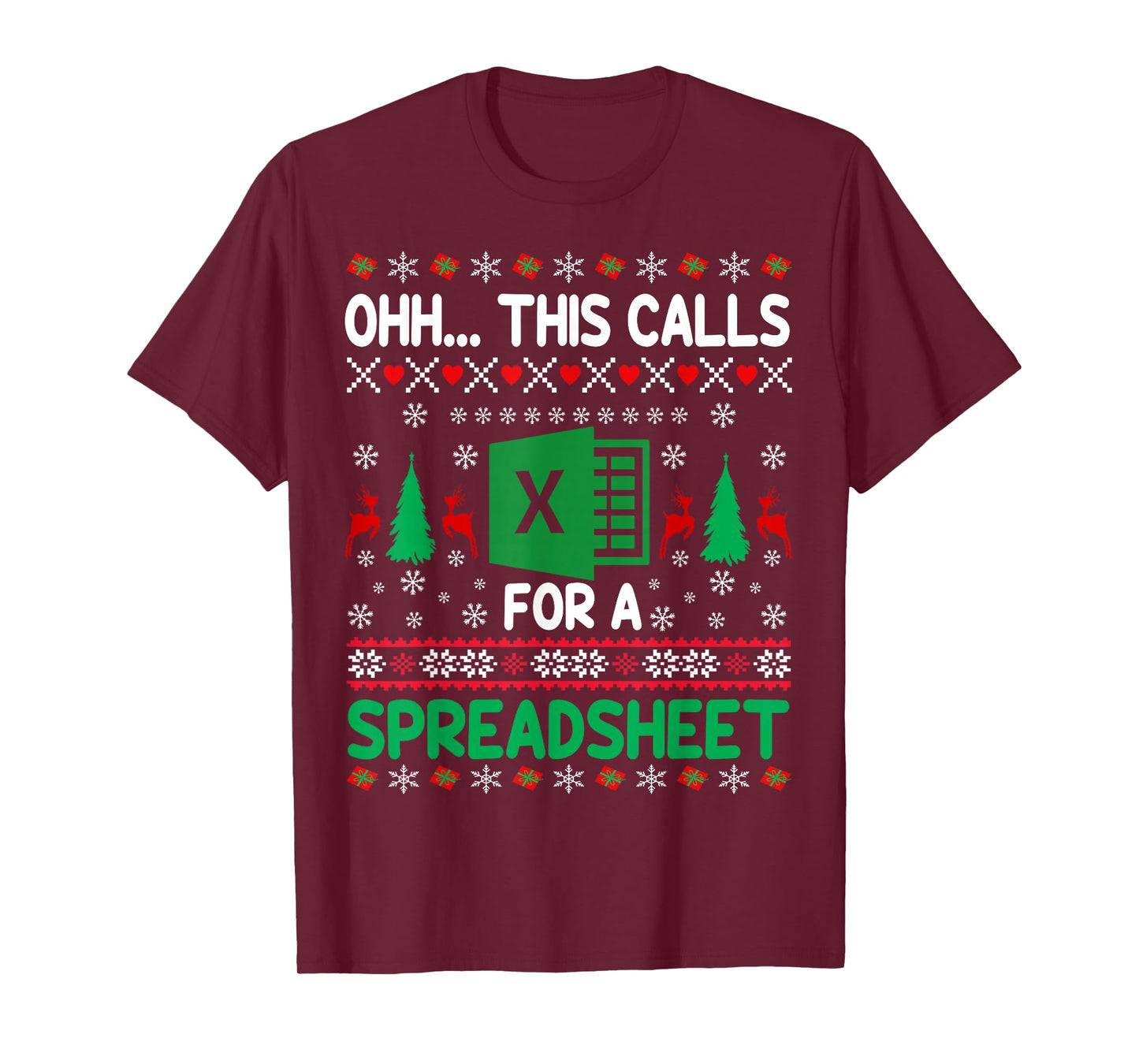Oh This Calls for a Spreadsheet Christmas Sweater Excel Ugly T-Shirt