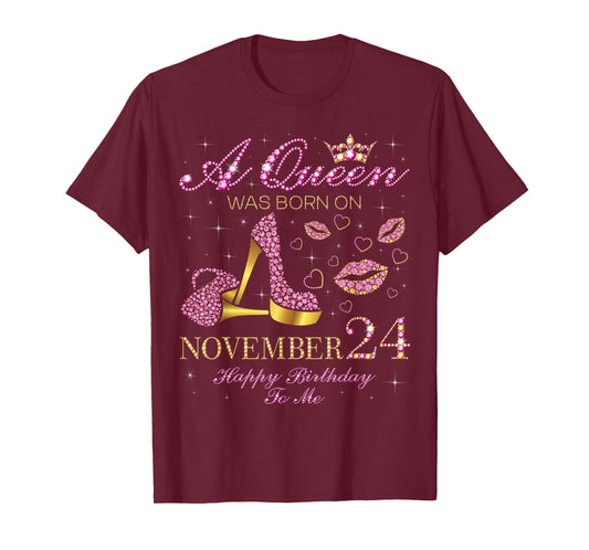 A Queen was Born on November 24 Happy Birthday to Me T-Shirt