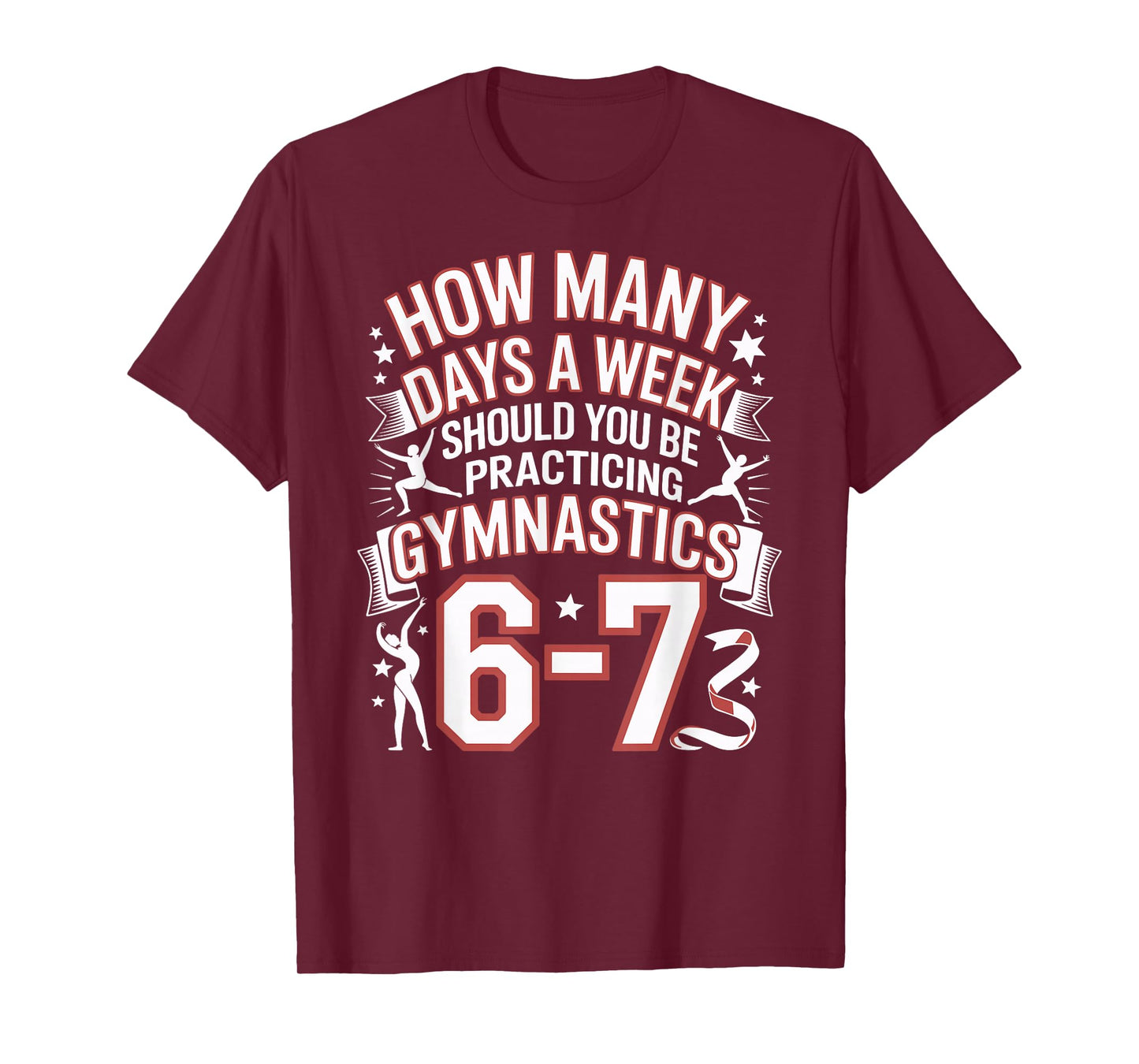 67 Meme Six Seven Funny How Many Days Gymnastics T-Shirt