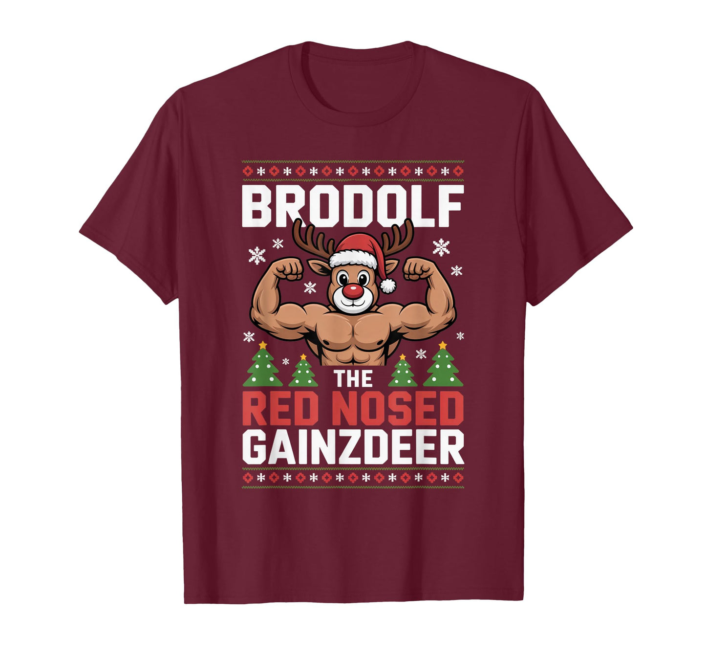 BroDolf The red Nosed gainzdeer Funny Christmas Gym Outfit T-Shirt