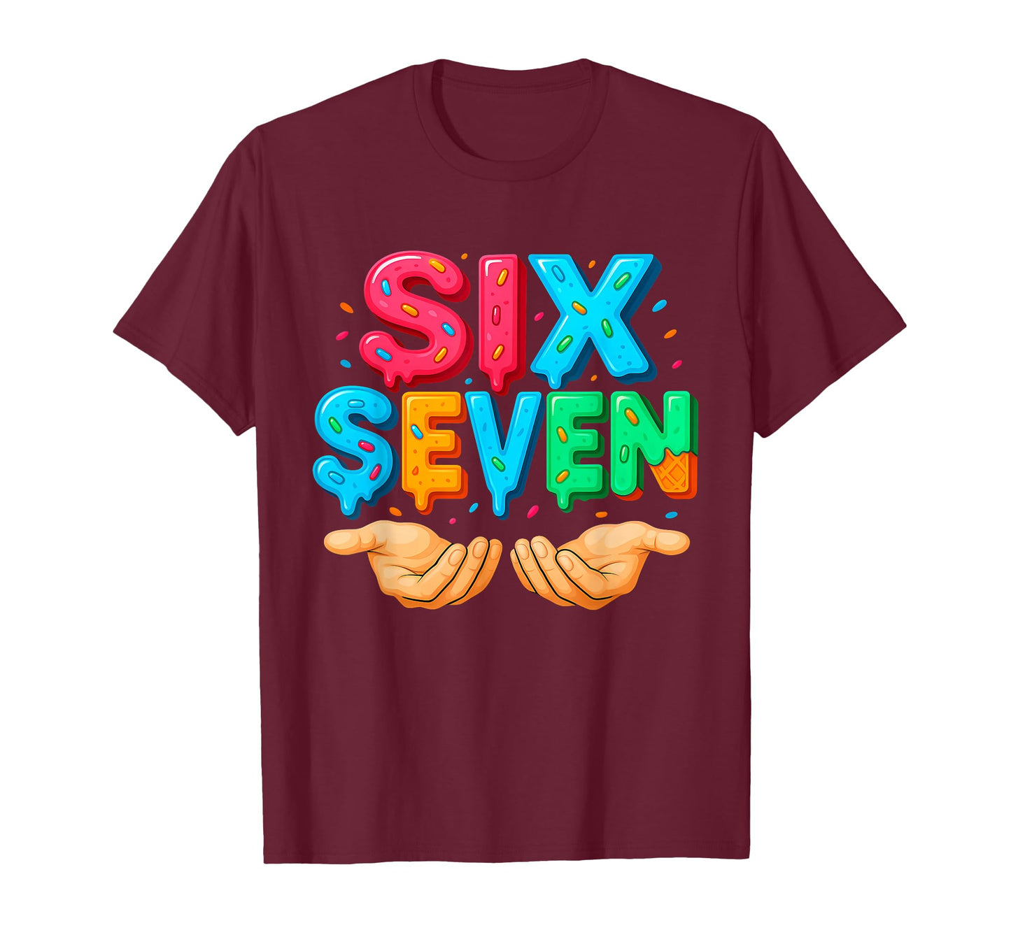 Six Seven Hands Ice Cream Drip 67 Funny Meme T-Shirt