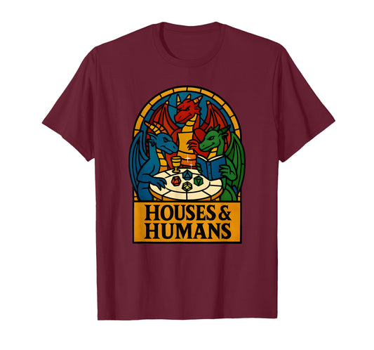 Houses and Humans Funny RPG Nerdy Gamers Men Women Boys T-Shirt