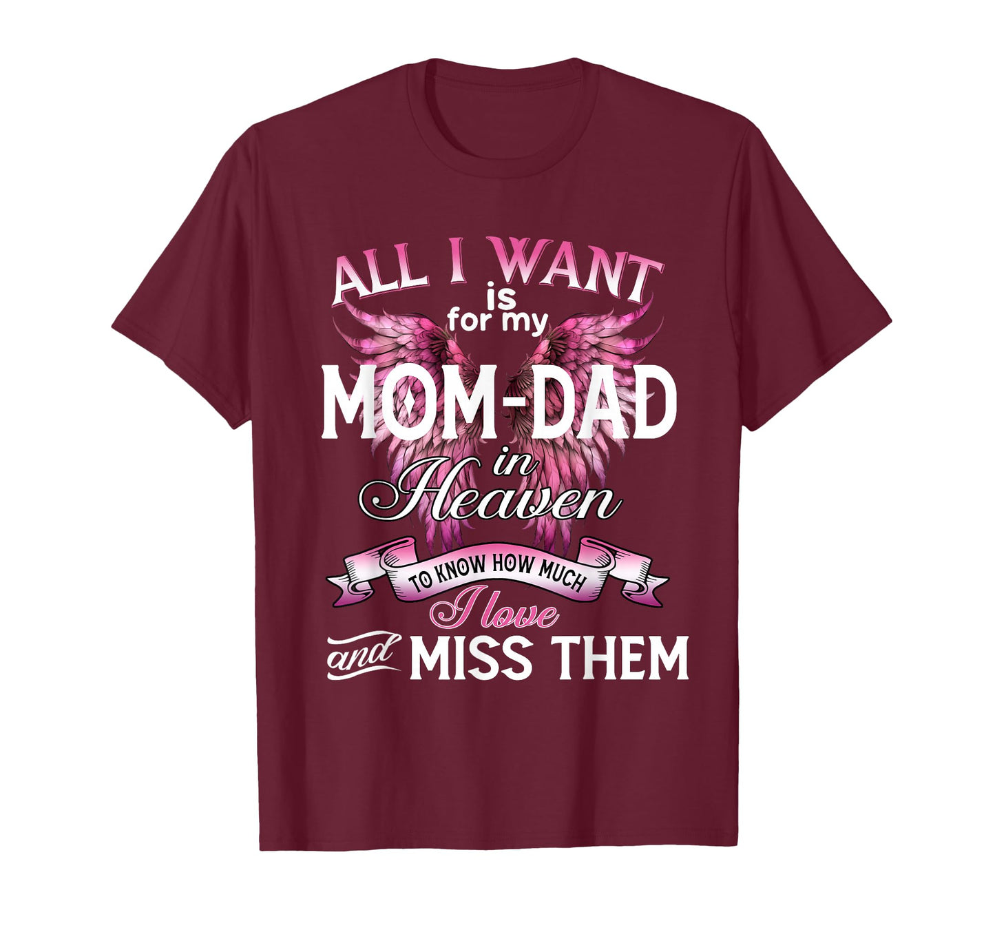 for My Dad & Mom in Heaven Love and Miss Them, Lost Parents T-Shirt