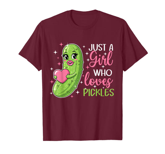 Just a Girl Who Loves Pickles Cute Design for Pickle Lovers T-Shirt