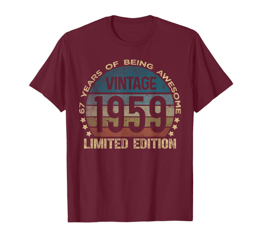 67 Year Old Gifts Vintage 1959 Limited Edition 67th Birthday T-Shirt