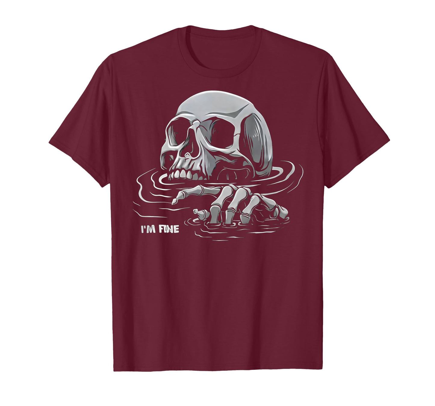 (ON Back) I'm Fine Skeleton Drowning Skeleton I'm Fine T-Shirt
