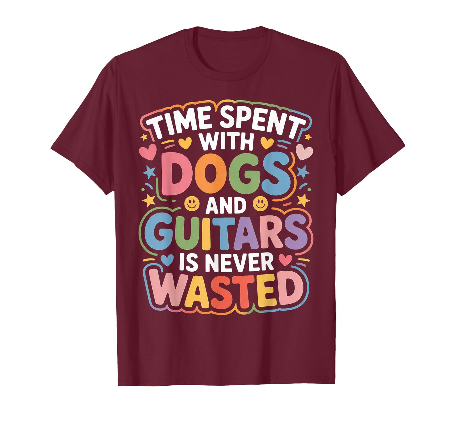 Time Spent with Dogs and Guitars is Never Wasted |- T-Shirt