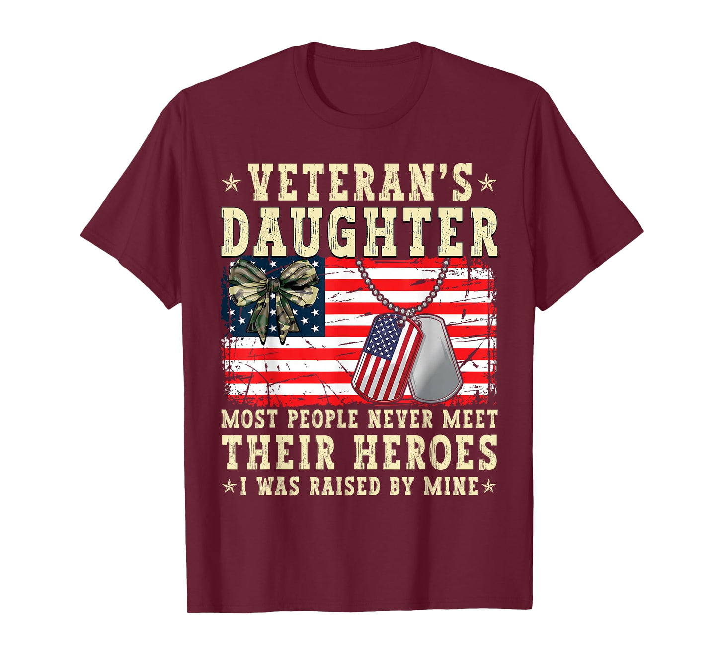 Veteran's Daughter Most People Never Meet Their Heroes USA T-Shirt