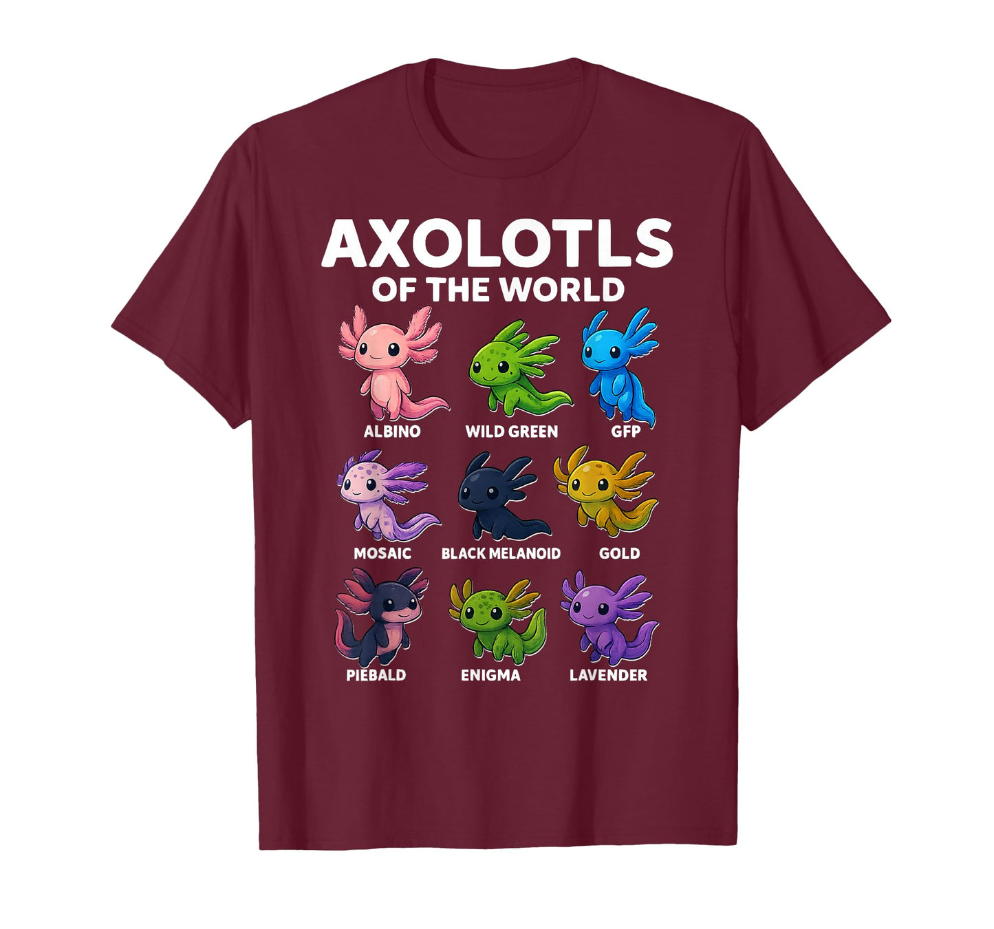 Axolotl Kawaii Axolotls of The World Cute Axolotl Animals T-Shirt