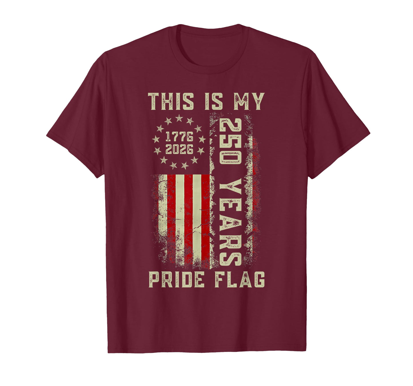 250 Years 1776-2026 250th Birthday USA This is My Pride Flag T-Shirt