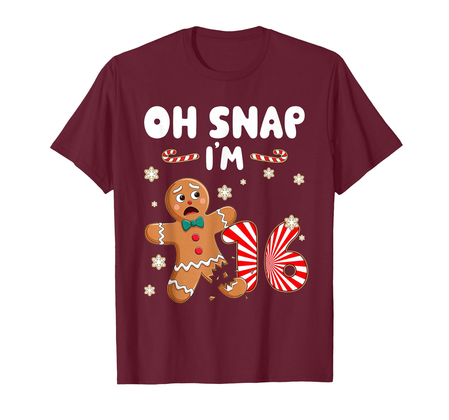 Christmas Oh Snap 16 Year Old Gingerbread Man 16th Birthday T-Shirt