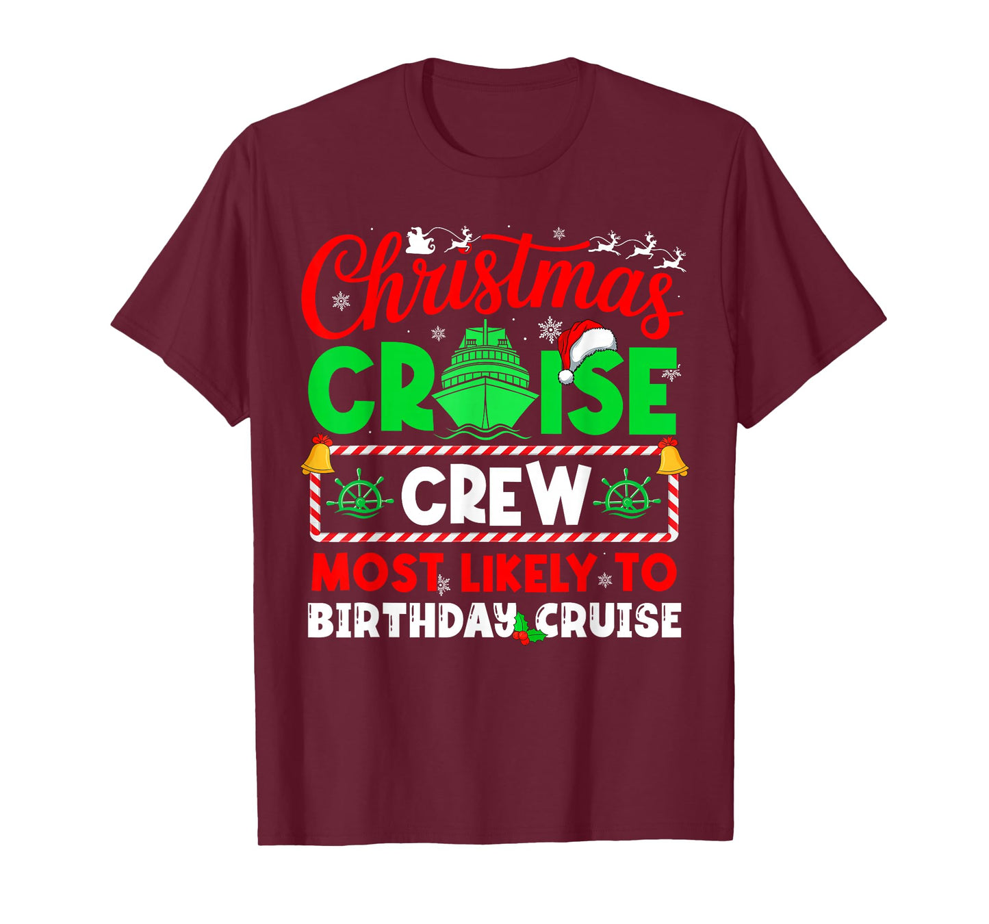 Christmas Cruise Crew Most Likely to Birthday Cruise T-Shirt